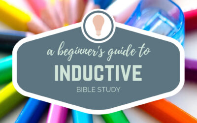 A Beginner’s Guide to Inductive Bible Study